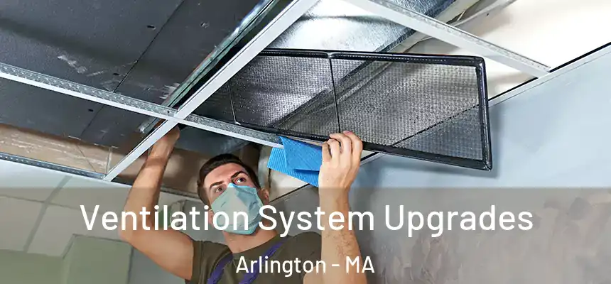  Ventilation System Upgrades Arlington - MA